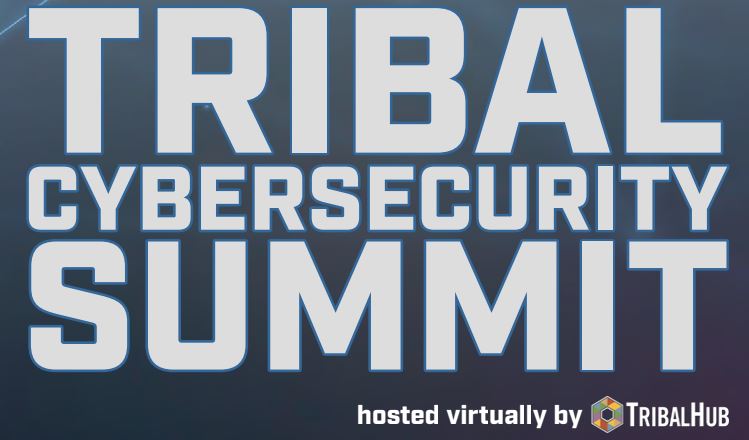 TribalHub to Host Virtual Tribal Cybersecurity Summit