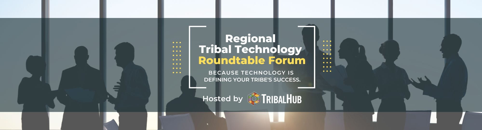 Regional tribal technology roundtable forum